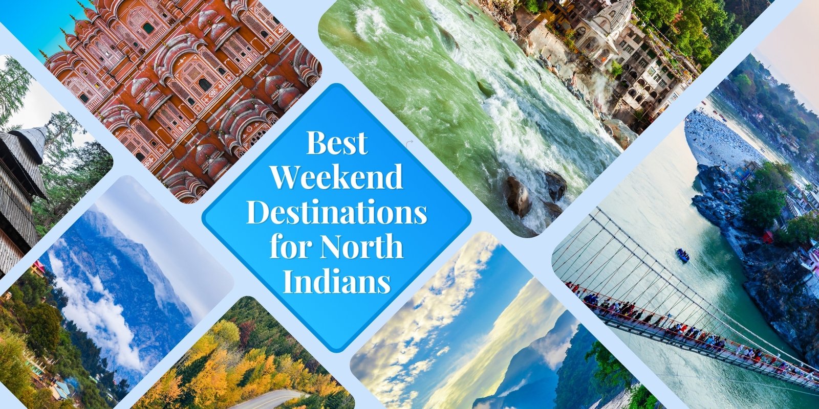 Best Weekend Destinations for North Indians